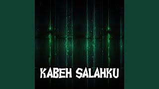 Kabeh Salahku