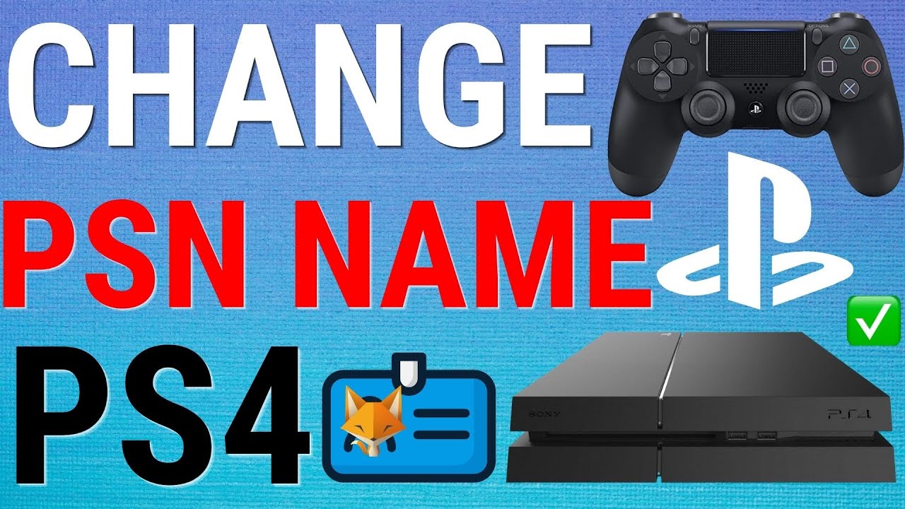 How to change your PS4 name