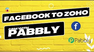 Facebook to Zoho CRM with Pabbly