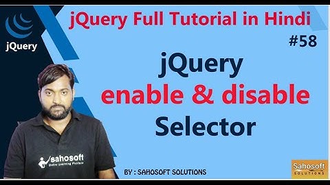 jQuery enable and disable Selector | jQuery Selector |  jQuery Full Tutorial in Hindi