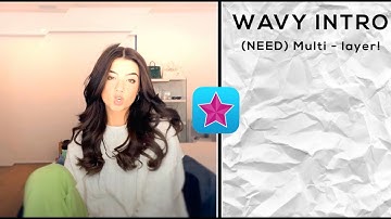 How to make the “wavy intro” on video star!