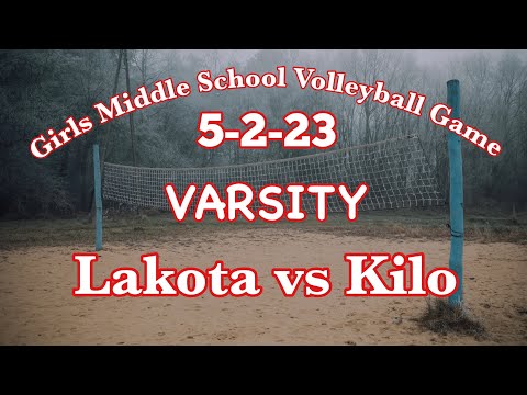 👉5-2-23 (Girls Varsity) Lakota vs Kilo middle school volleyball game.