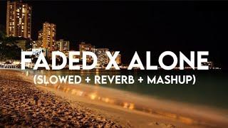 Faded x Alone (Slowed + Reverb + Mashup) | Moonlight Music