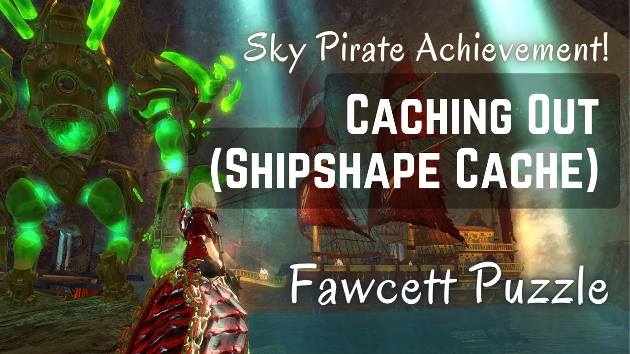 Guild Wars 2 Sky Pirate - Caching Out achievement - Shipshape Cache (Fawcett Bounty / Puzzle)