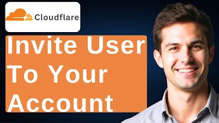How To Invite A User To Your Cloudflare Account [2026 Guide]
