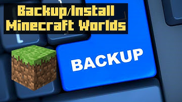 How To Backup And Install Minecraft Worlds / Mac And Windows