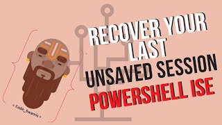 POWERSHELL TIPS AND TRICKS | RECOVER YOUR UNSAVED LAST SESSION USING POWERSHELL.