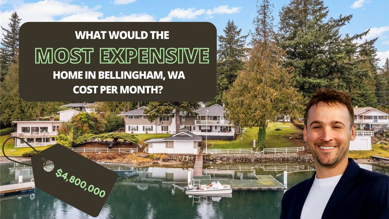 What Would The Most Expensive Home In Bellingham Cost You Per Month what-would-the-most-expensive-home-in-bellingham-cost-you-per-month
