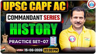 UPSC CAPF Assistant Commandant | CAPF AC History Practice Set 07 | Commandant Series | Sanjan Sir