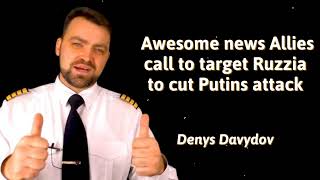 Update from Ukraine  Awesome news Allies call to target Ruzzia to cut Putins attack
