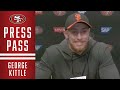 George Kittle: ‘I’ve Missed Football’ | 49ers