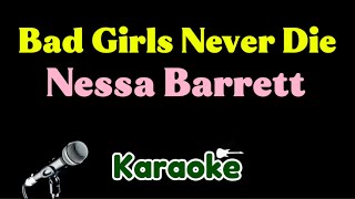 Nessa Barrett - Bad Girls Never Die (Karaoke)