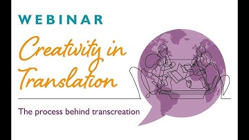 Webinar - Creativity in Translation: The process behind transcreation