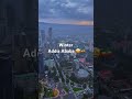 🇪🇹🤩#addisababa #ethiopia #africancapital #ethiopiantour #habesha #africancity #seifufantahun