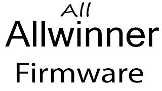 Download Allwinner all Models Stock Rom Flash File & tools (Firmware) Allwinner Android Device