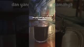 cerita kopi malam ini #kopi #ngopi #story #quotes #love