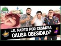 EL VIRAL🦠 - EL PARTO POR CESÁREA CAUSA OBESIDAD EN LA ADULTEZ? @SANAZOTV