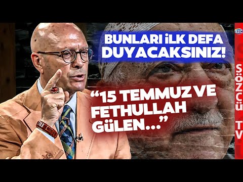 Erol Mütercimler 15 Temmuz ve Fethullah Gülen Dosyasını Açtı! İlk Kez Açıkladı