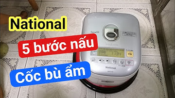 5 Bước Nấu | Cốc bù ẩm | Nồi cơm National SR-ST10A | 0985851342