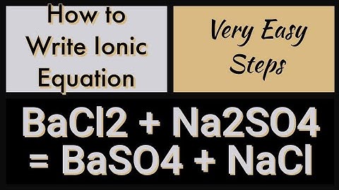 How to Write Ionic Equation BaCl2+Na2SO4=BaSO4+NaCl #ionicequation #pleasantchemistryacademy