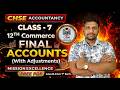 CHSE Accountancy Class 7 | Final Accounts Adjustments | Mission Excellence 2026-27 Odisha Board