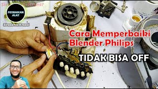 Cara Memperbaiki Blender Philips Tidak Bisa Off
