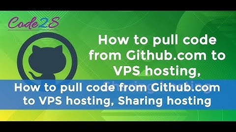 How to pull code from Github.com to VPS hosting, Sharing hosting?