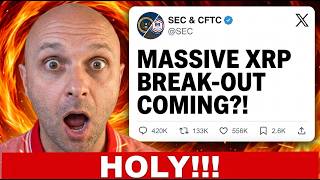 MASSIVE XRP BREAK-OUT COMING??!?!! (SEC & CFTC CONFIRM?!)