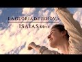 Devotional - La Gloria de Jehová Isaias 60:1 (english subtitles)