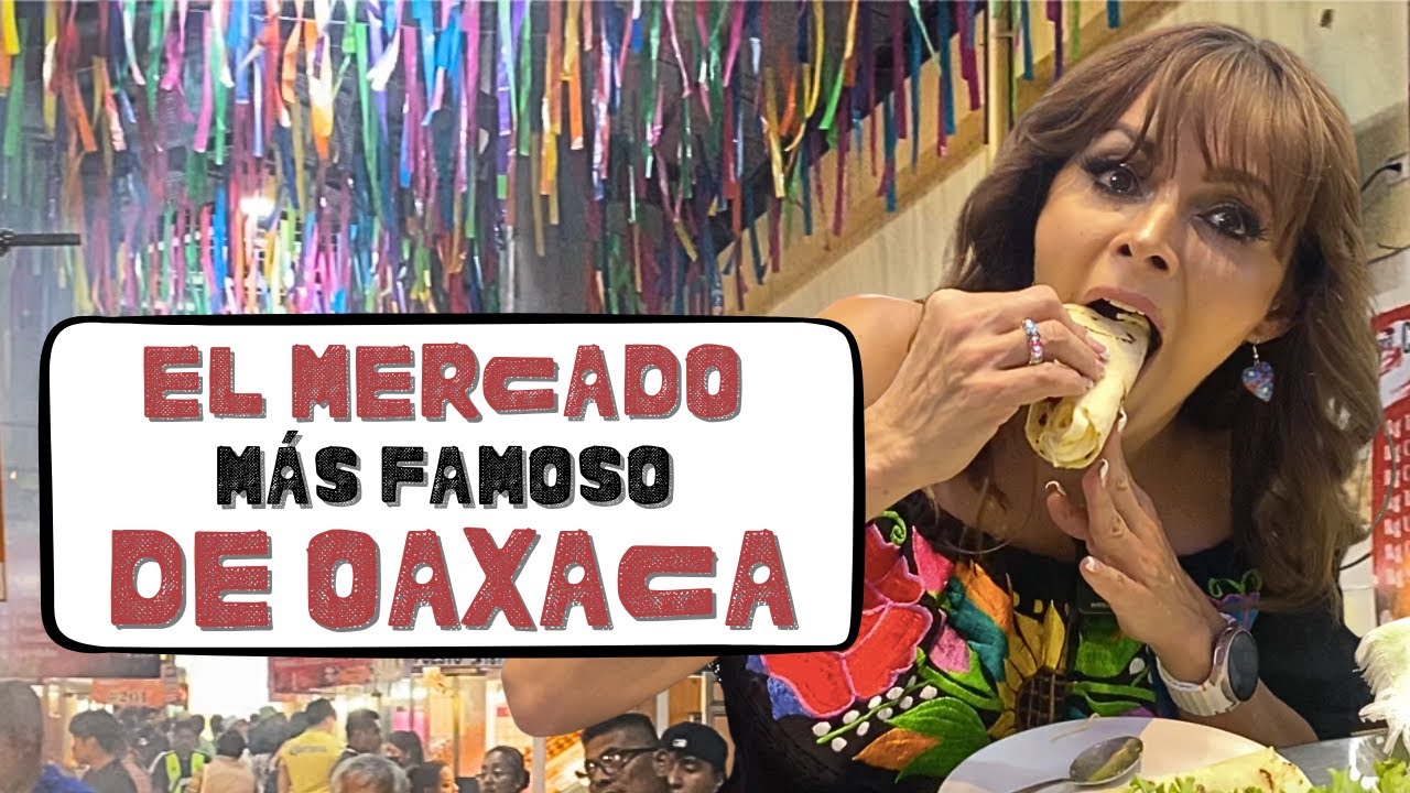 El MERCADO más famoso de OAXACA