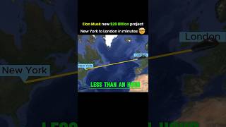 New York to London in Minutes 🤯 Elon musk bold vision🚀