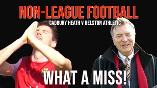 NON LEAGUE FOOTBALL: CADBURY HEATH V HELSTON ATHLETIC
