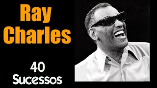 Raycharles - 40 Sucessos