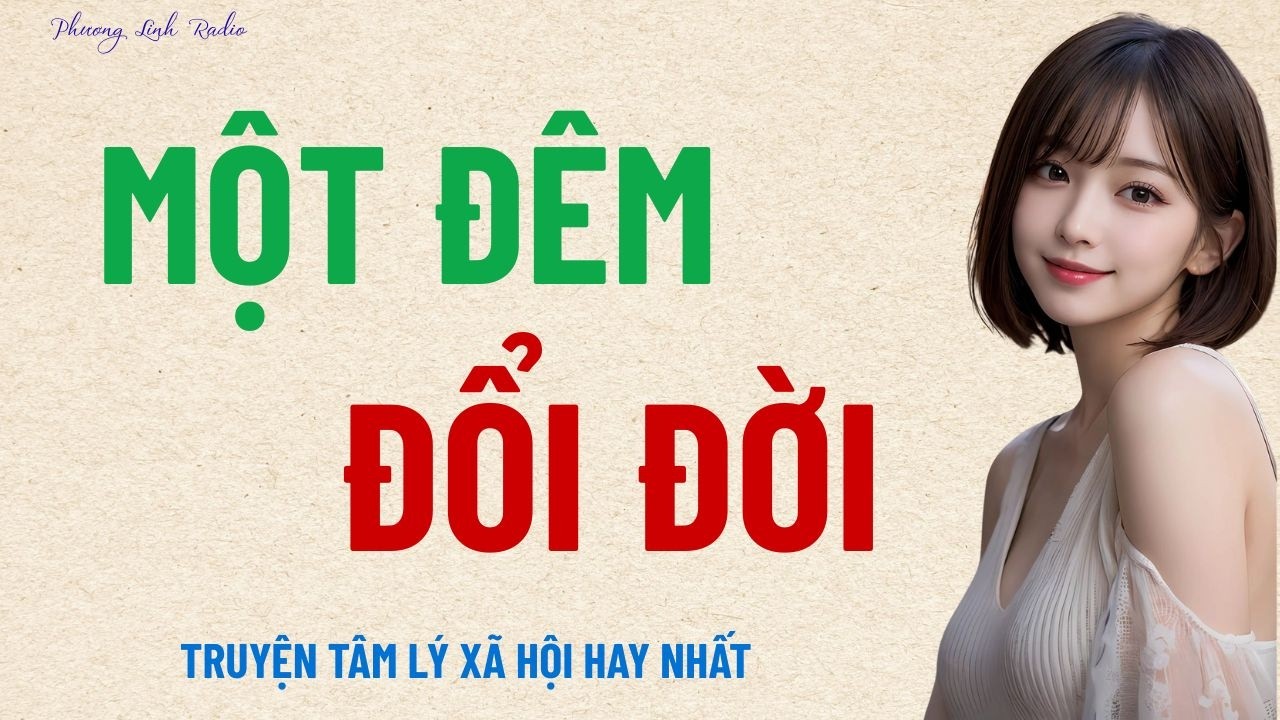 Truyện Audio - ƯỚC VỌNG ĐỔI ĐỜI - Truyện tâm lý xã hội