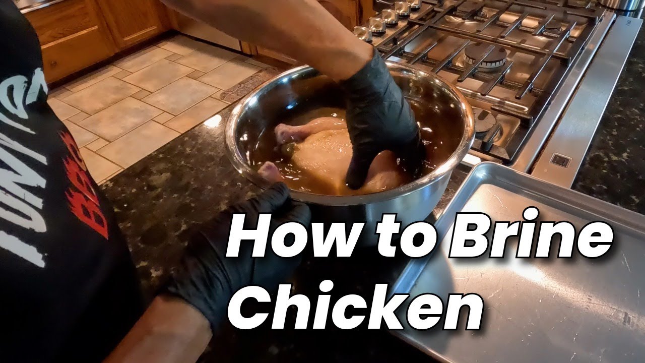 How to Brine Chicken - The Secret to Juicy and Flavorful Chicken