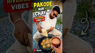 Riverside Pakode & Chai 😍 | Desi Vibes On Point 🔥 #shorts #pakode