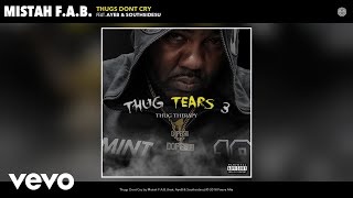 Watch Mistah Fab Thugs Dont Cry feat AyeB  Southsidesu video