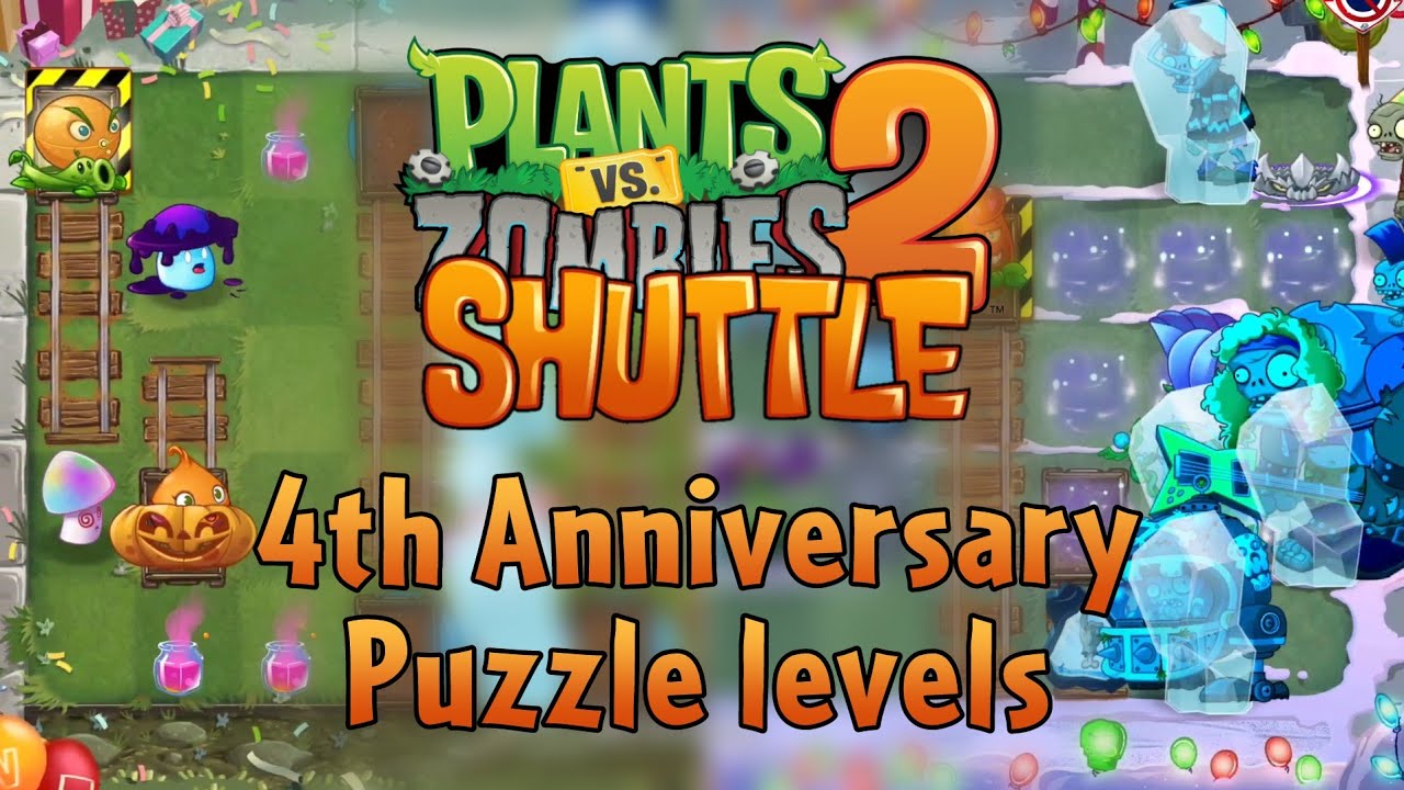 PvZ 2 Shuttle] 4th Anniversary Thymed Event- Levels 18 and 20