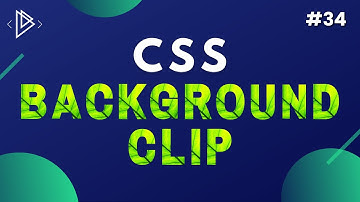 #34 کلیپ پس‌زمینه CSS - آموزش کامل CSS
