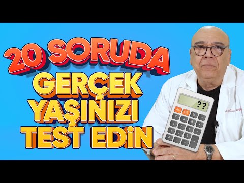 GERÇEK YAŞINIZ KAÇ? 20 Soruda Biyolojik Yaşınızı Hesaplayın / 5 Dakikada Sağlık