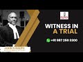 Witness in a trial john s ralphadvocatekerala high court