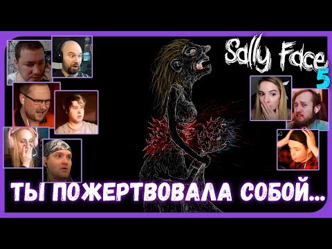 Реакции Летсплейщиков на Правду о Лице Салли из Sally Face (5 ep.)