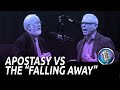 Apostasy vs the falling away and the man of sin  lee brainard