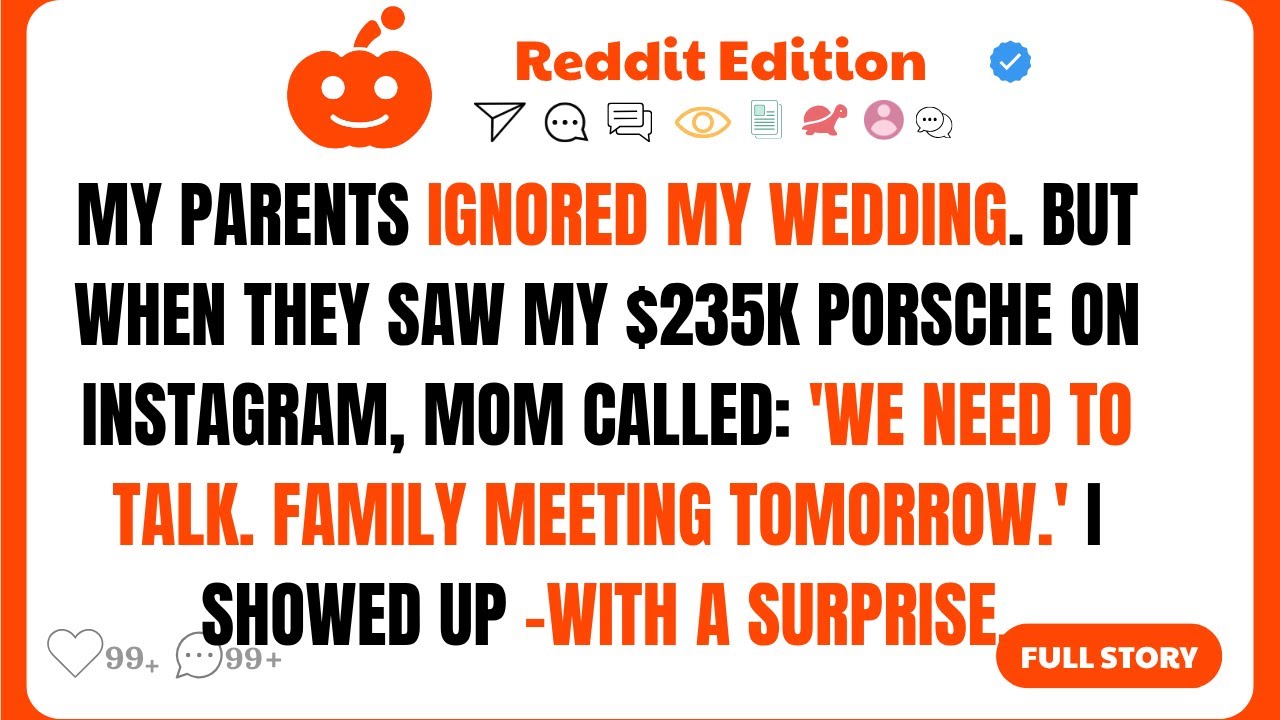 My Parents Ignored My Wedding, But When They Saw My $235k Porsche, They Remembered I Existed