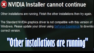 Celebrity Nvidia Installer Cannot Continue Other installations are running Profile