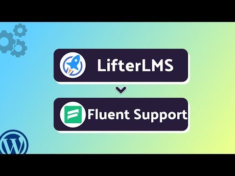 Integrating LifterLMS with Fluent Support | Step-by-Step Tutorial | Bit Integrations