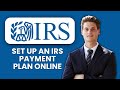 How to Set Up an IRS Payment Plan Online 💳 Step-by-Step Guide to Manage Taxes Easily