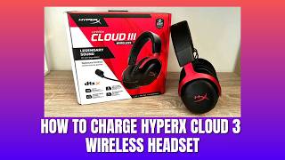 How To Charge HyperX Cloud 3 Wireless Headset – Full Charging Guide 2026