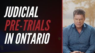 Judicial Pre Trials In Ontario