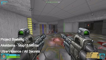 Project Brutality - Akeldama Map18 Mortar (All Secrets)